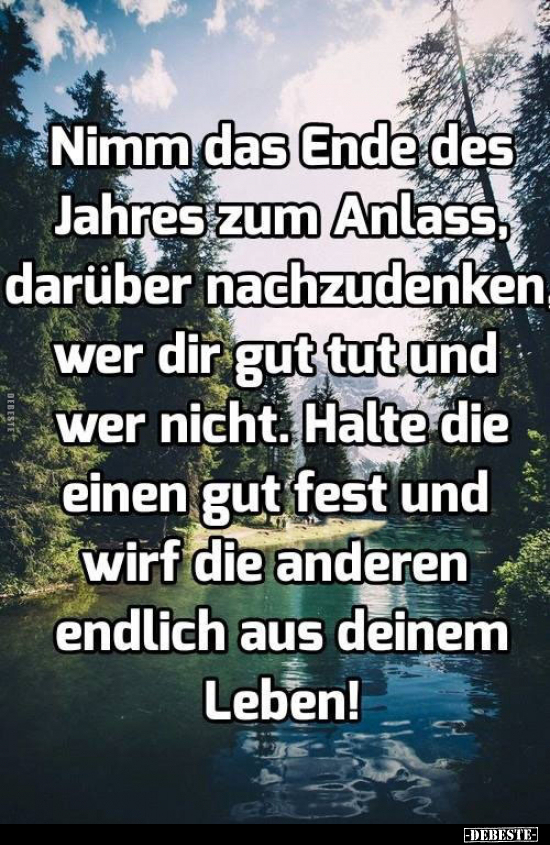 Nimm das Ende des Jahres zum Anlass, darüber nachzudenken... - Lustige Bilder | DEBESTE.de