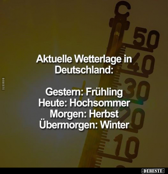 Aktuelle Wetterlage in Deutschland.. - Lustige Bilder | DEBESTE.de