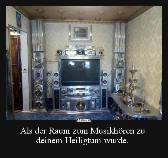 Als der Raum zum Musikhören zu deinem Heiligtum wurde... - Lustige Bilder | DEBESTE.de