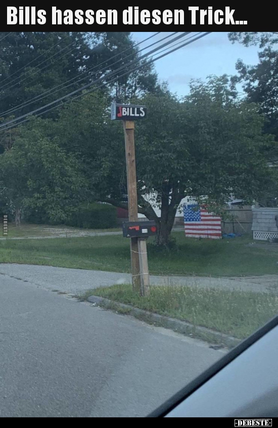 Bills hassen diesen Trick...