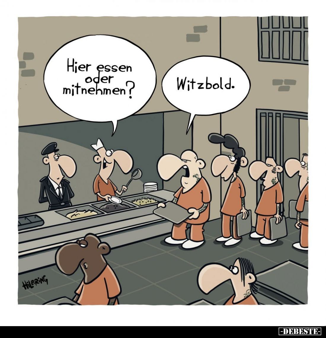 Hier essen oder mitnehmen?
Witzbold.