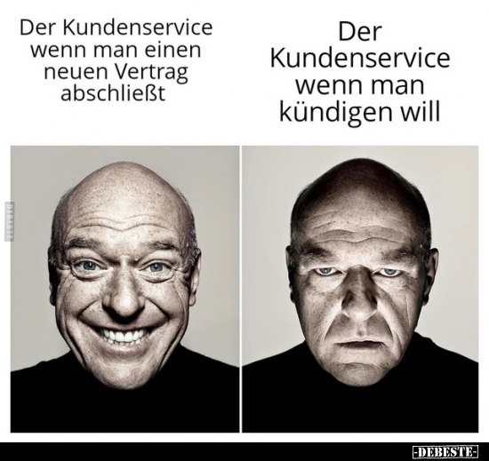 Der Kundenservice wenn man einen neuen Vertrag.. - Lustige Bilder | DEBESTE.de