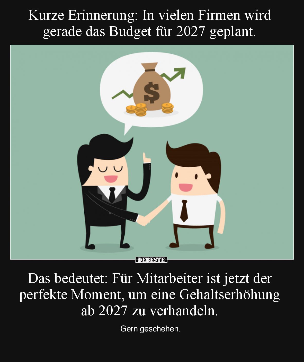Kurze Erinnerung: In vielen Firmen wird gerade das Budget für 2027 geplant. 

Das bedeutet: Für Mitarbeiter ist jetzt der p...