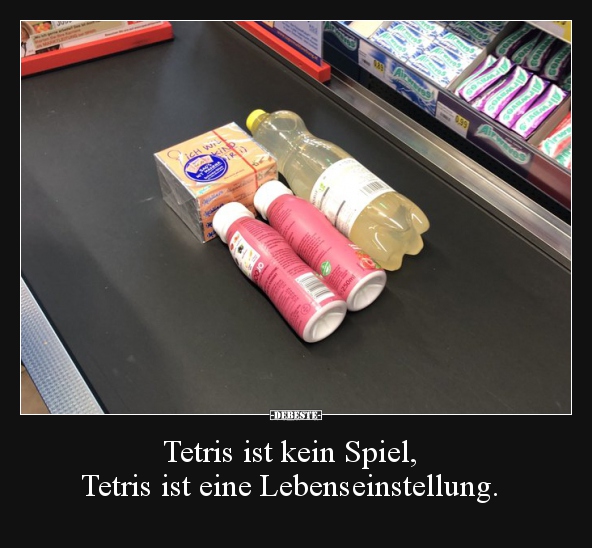Tetris ist kein Spiel, Tetris ist eine Lebenseinstellung... - Lustige Bilder | DEBESTE.de