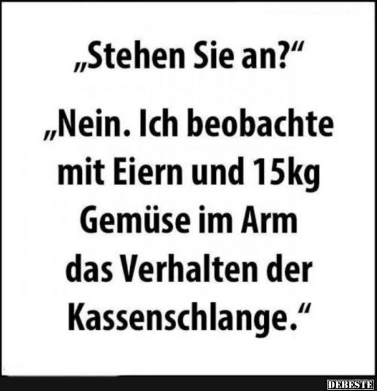Stehen Sie an?