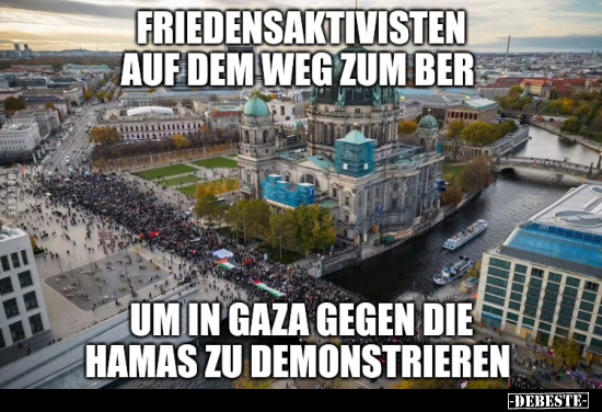 Friedensaktivisten auf dem Weg zum BER.. - Lustige Bilder | DEBESTE.de