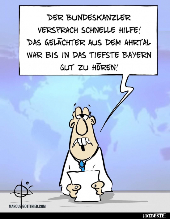 Der Bundeskanzler versprach schnelle Hilfe!.. - Lustige Bilder | DEBESTE.de