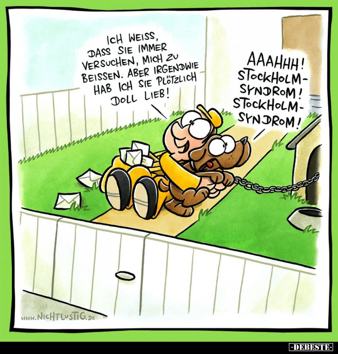 Ich weiss, dass sie immer versuchen, mich zu beißen. Aber irgendwie  hab ich sie plötzlich doll lieb! -
Stockholm-Syndrom!