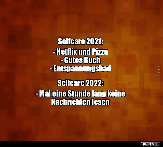 Selfcare 2021: - Netflix und Pizza - Gutes Buch.. - Lustige Bilder | DEBESTE.de