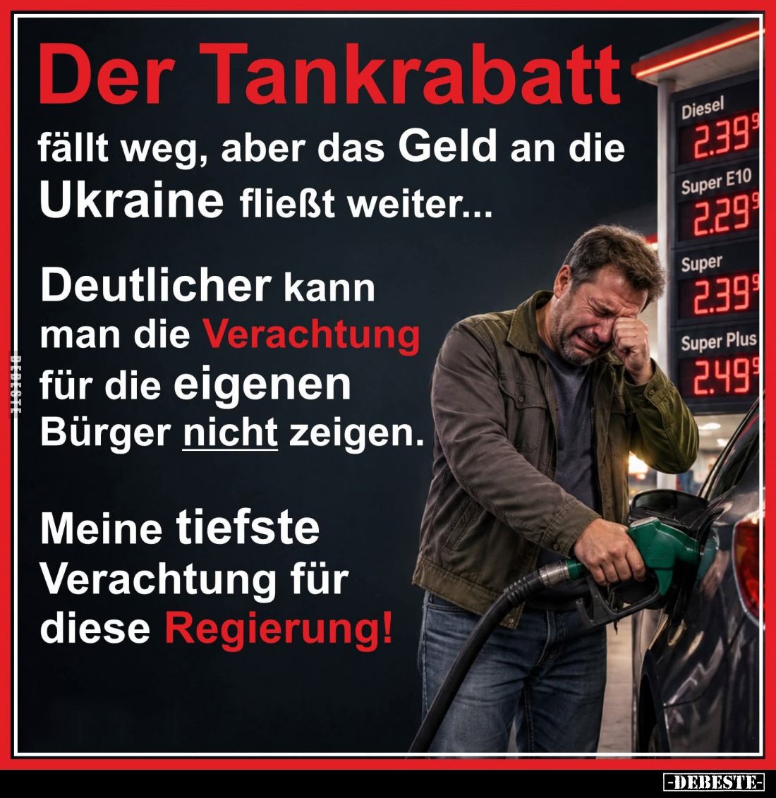 Der Tankrabatt fällt weg, aber das Geld an die Ukraine fließt weiter...

Deutlicher kann man die Verachtung für die eigenen...