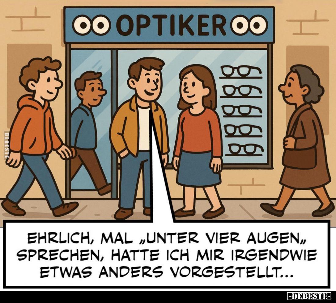 Ehrlich, mal "unter vier Augen" sprechen, hatte ich mir irgendwie etwas anders vorgestellt...