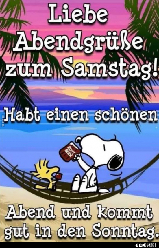 Liebe Abendgrüße zum Samstag.. - Lustige Bilder | DEBESTE.de