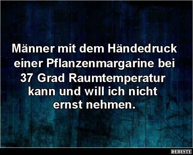 Männer mit dem Händedruck einer Pflanzenmargarine.. - Lustige Bilder | DEBESTE.de