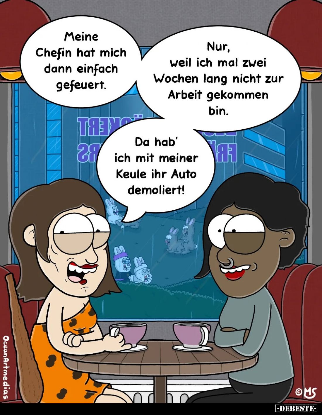 Meine Chefin hat mich dann einfach gefeuert.
Nur, weil ich mal zwei Wochen lang nicht zur Arbeit gekommen bin.

Da hab' ic...