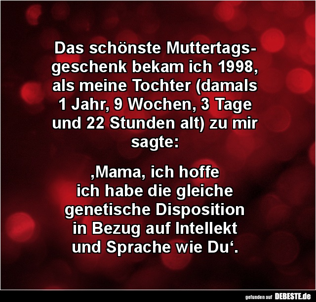 Das schönste Muttertagsgeschenk bekam ich 1998... - Lustige Bilder | DEBESTE.de