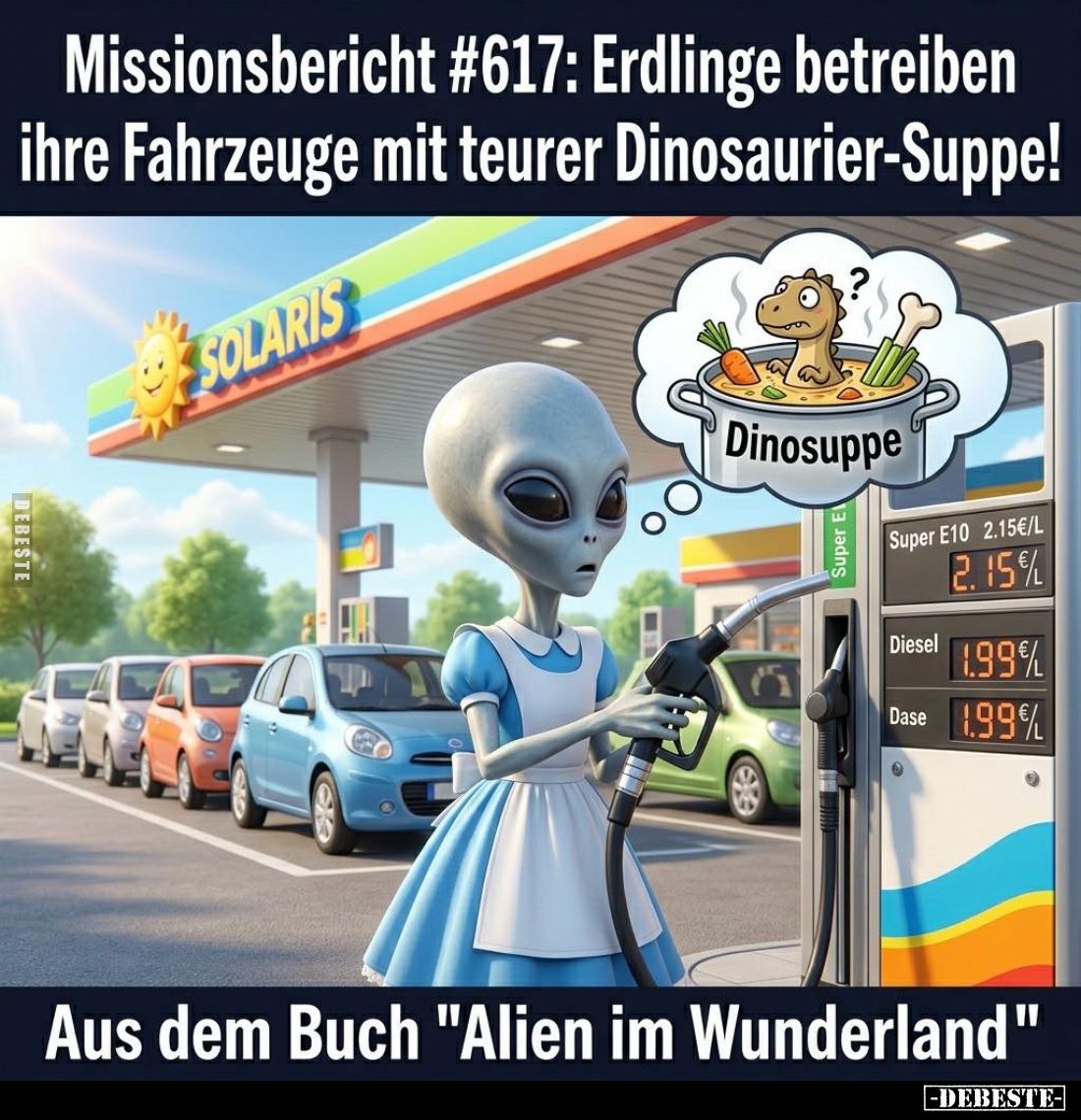 Missionsbericht #617: Erdlinge betreiben ihre Fahrzeuge mit teurer Dinosaurier-Suppe! - Aus dem Buch "Alien im Wunderlan...