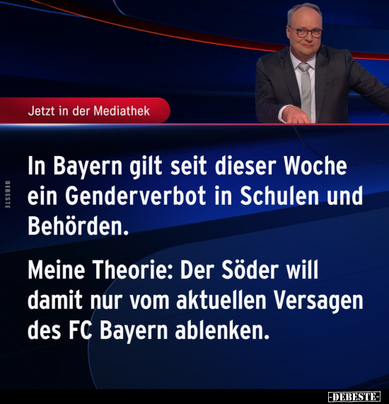 In Bayern gilt seit dieser Woche ein Genderverbot in.. - Lustige Bilder | DEBESTE.de