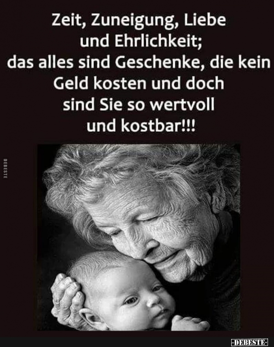 Zeit, Zuneigung, Liebe und Ehrlichkeit.. - Lustige Bilder | DEBESTE.de