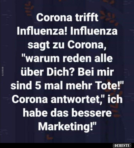 Corona trifft Influenza! Influenza sagt zu Corona.. - Lustige Bilder | DEBESTE.de