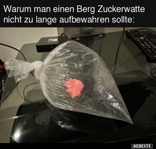 Warum man einen Berg Zuckerwatte nicht zu lange.. - Lustige Bilder | DEBESTE.de