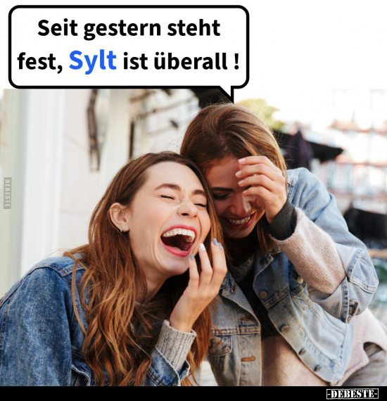Seit gestern steht fest, Sylt ist überall!.. - Lustige Bilder | DEBESTE.de