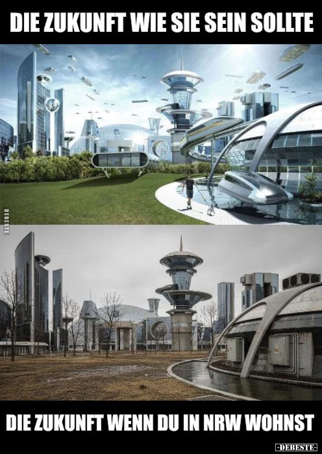 Die Zukunft wie sie sein sollte
–
Die Zukunft wenn du in NRW wohnst