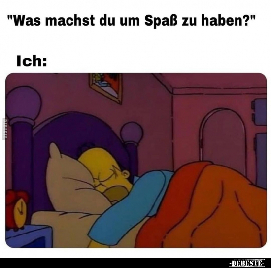 "Was machst du um Spaß zu haben?"..