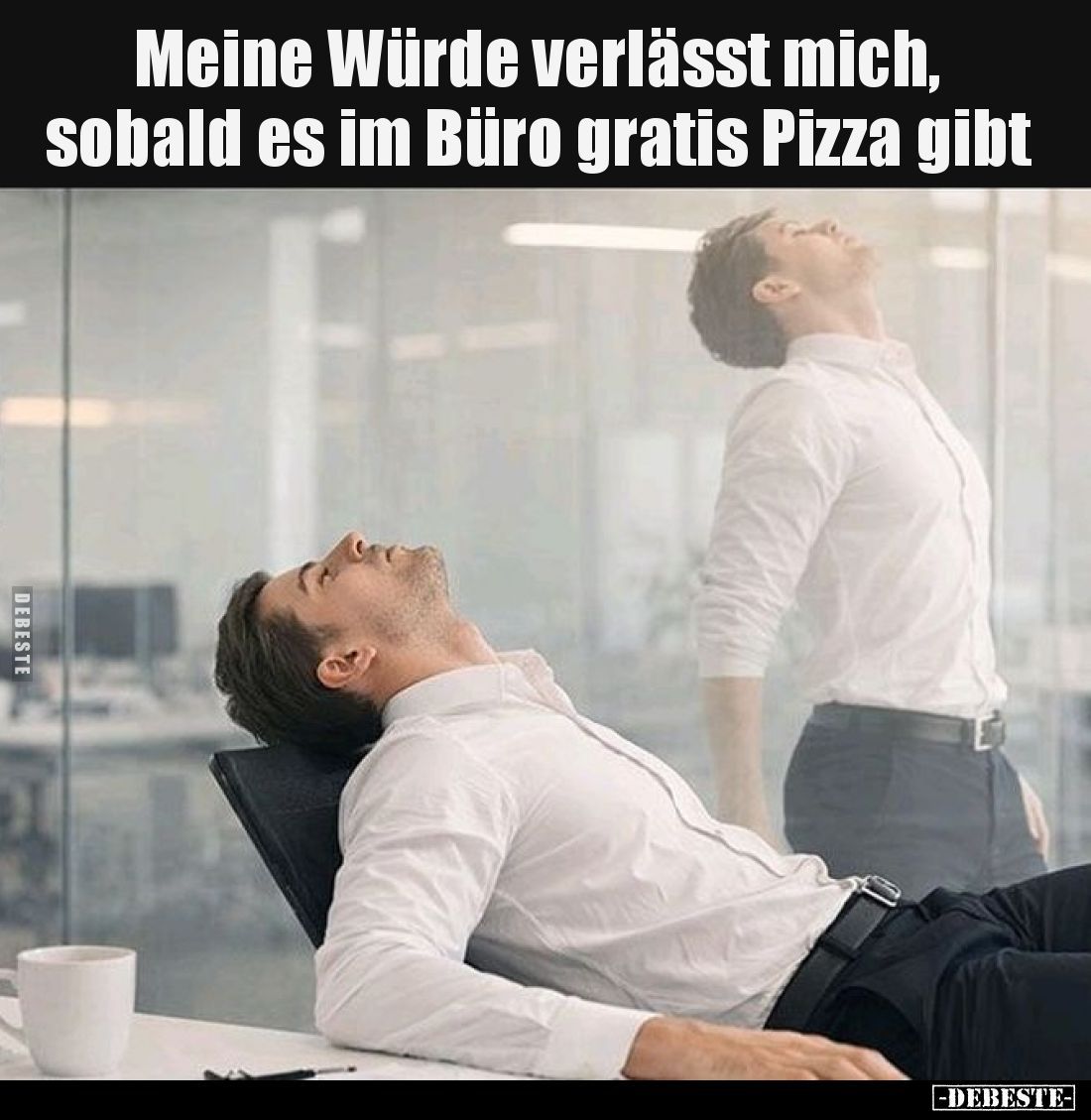 Meine Würde verlässt mich, sobald es im Büro gratis Pizza gibt.
