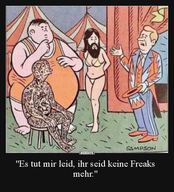 "Es tut mir leid, ihr seid keine Freaks mehr.".. - Lustige Bilder | DEBESTE.de