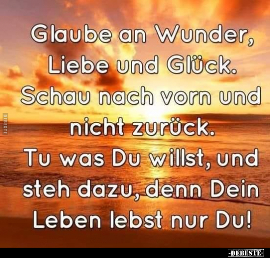 Glaube an Wunder, Liebe und Glück.. - Lustige Bilder | DEBESTE.de