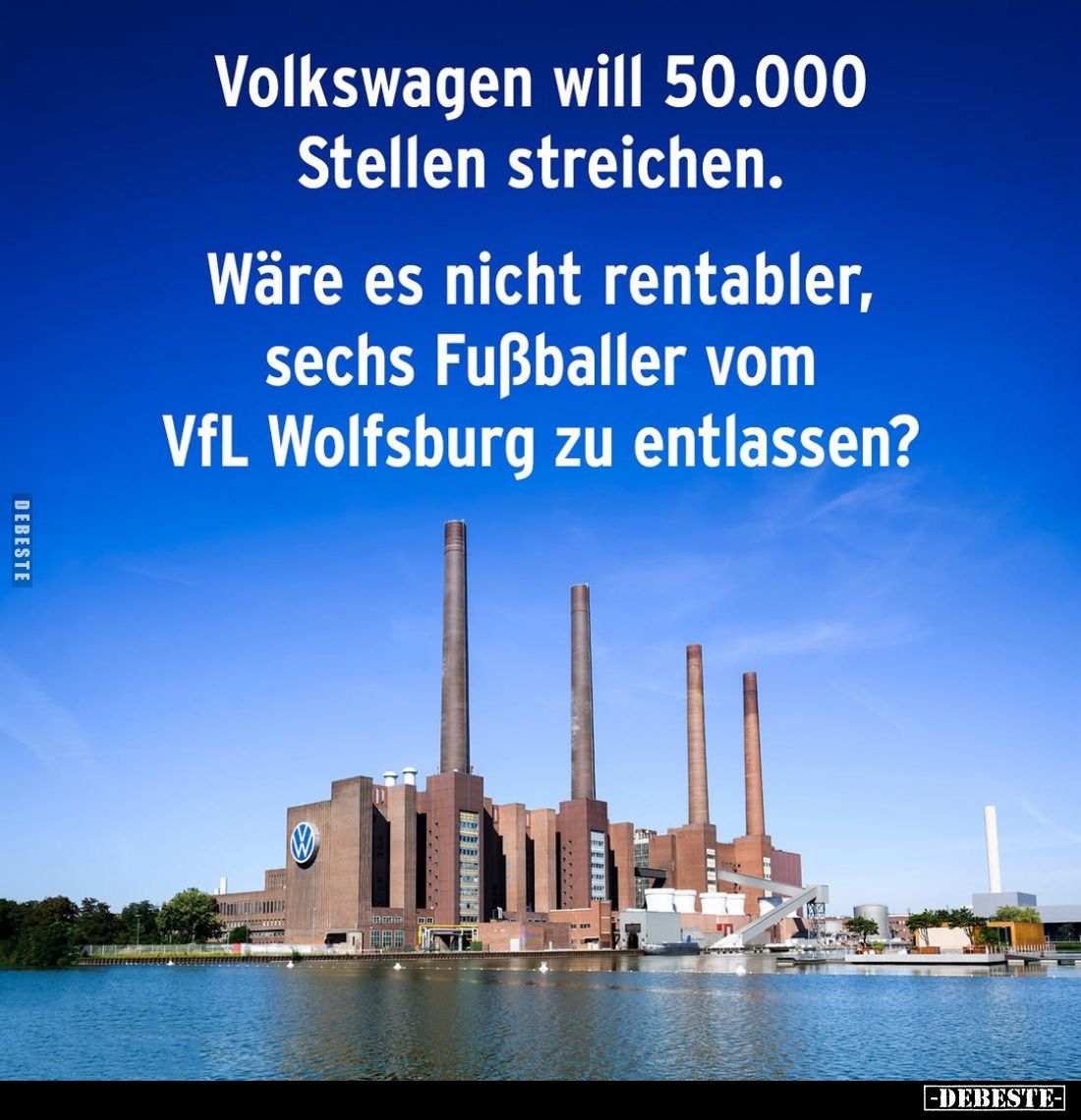 Volkswagen will 50.000 Stellen streichen... - Lustige Bilder | DEBESTE.de