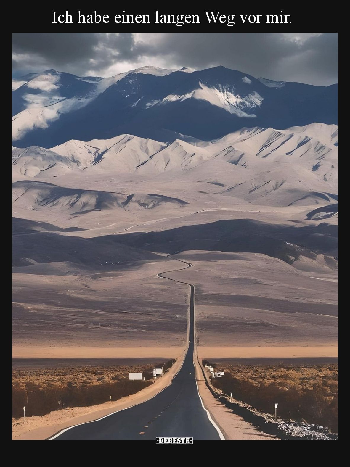 Ich habe einen langen Weg vor mir.