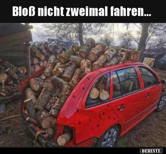 Bloß nicht zweimal fahren... - Lustige Bilder | DEBESTE.de