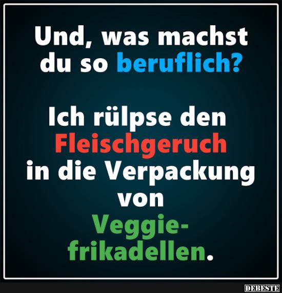 Und, was machst du so beruflich?