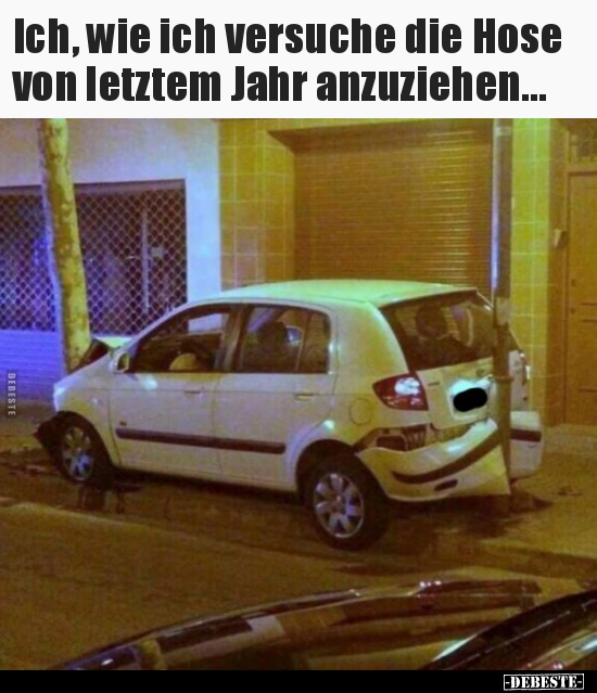 Ich, wie ich versuche die Hose von letztem Jahr..