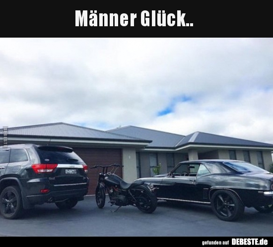
Männer Glück..
