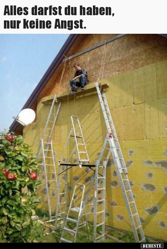 Alles darfst du haben, nur keine Angst... - Lustige Bilder | DEBESTE.de