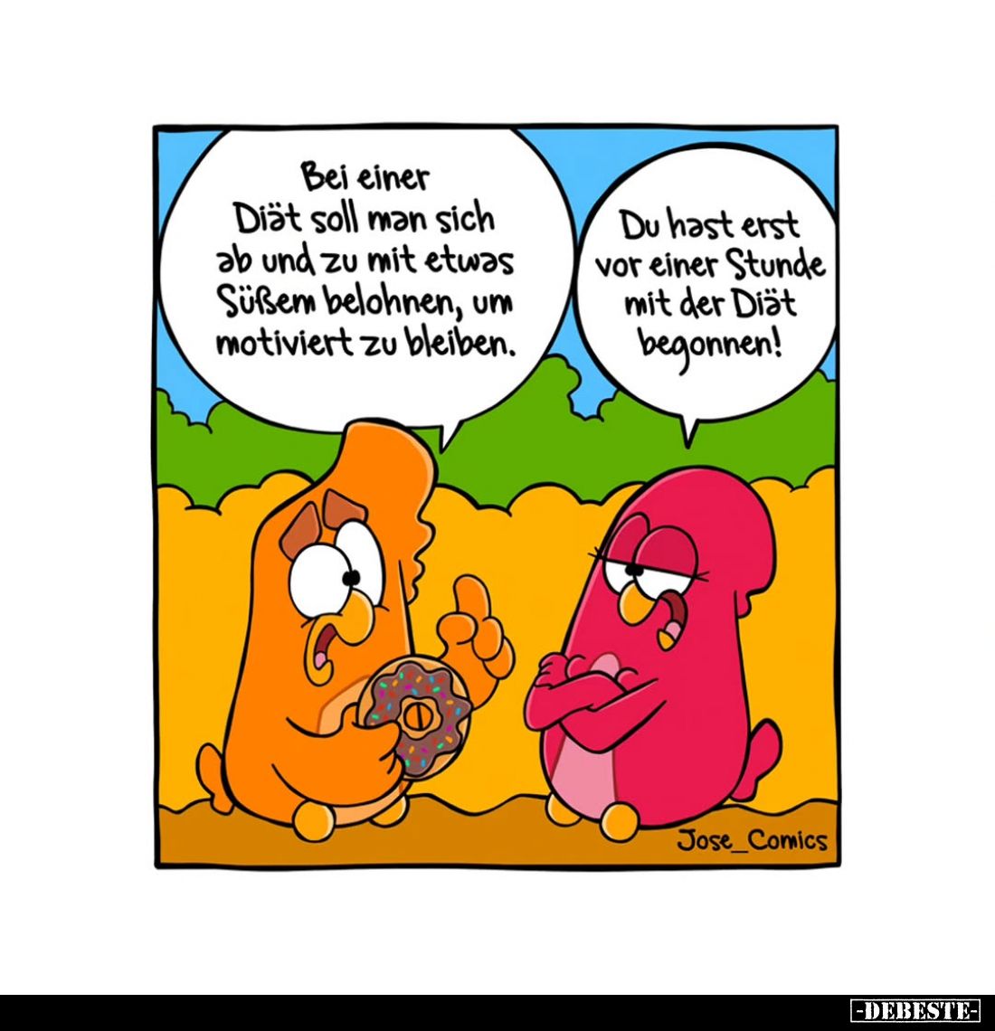 Bei einer Diät soll man sich ab und zu mit etwas Süßem belohnen, um motiviert zu bleiben.
Du hast erst vor einer Stunde mit ...