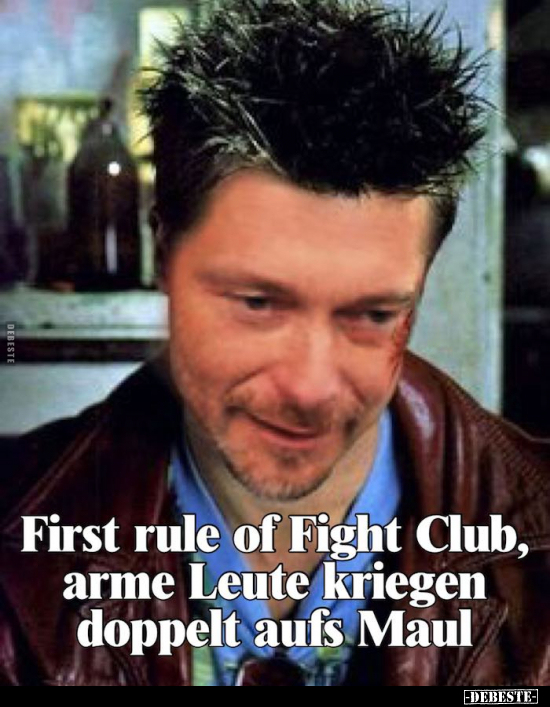 First rule of Fight Club, arme Leute kriegen doppelt aufs.. - Lustige Bilder | DEBESTE.de