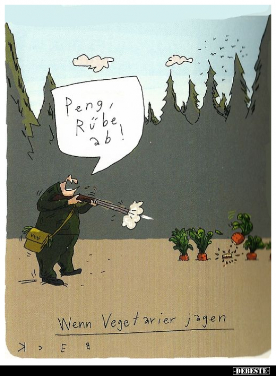 Wenn Vegetarier jagen - Peng, Rübe ab!.. - Lustige Bilder | DEBESTE.de