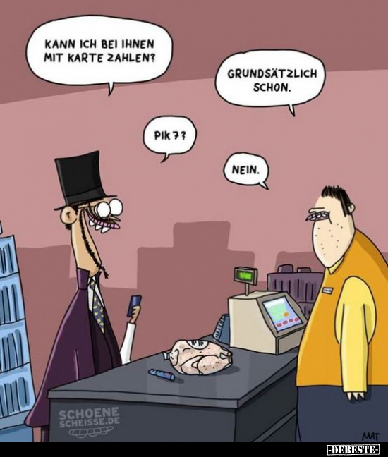 Kann ich bei Ihnen mit Karte zahlen?..