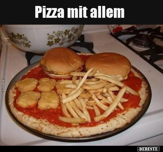 Pizza mit allem.. - Lustige Bilder | DEBESTE.de