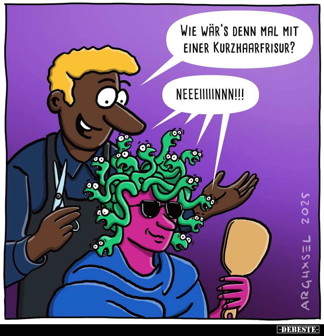 Wie wär's denn mal mit einer Kurzhaarfrisur? -
Neeeiiiiinnn!!!