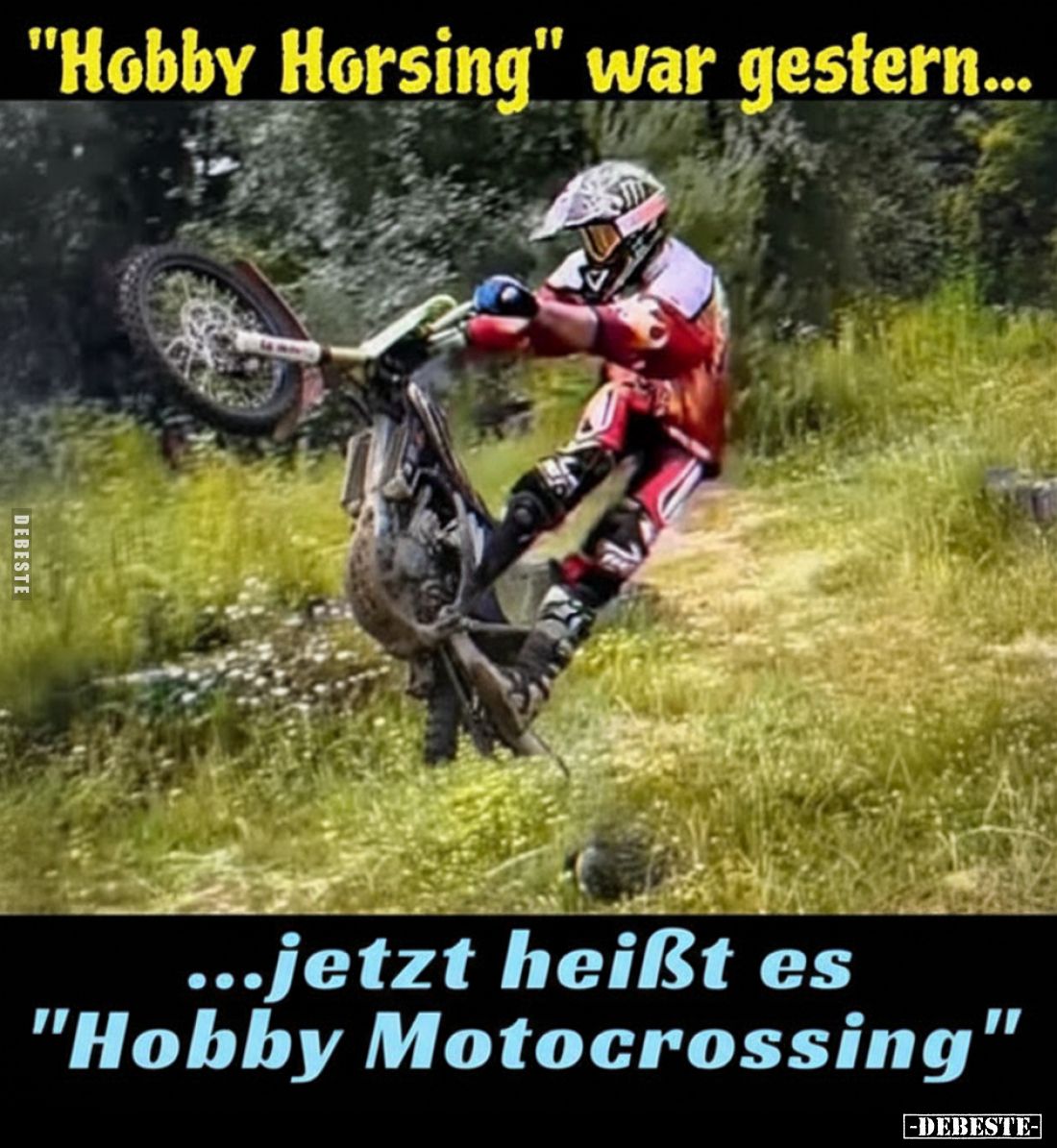 "Hobby Horsing" war gestern...
...jetzt heißt es "Hobby Motocrossing"