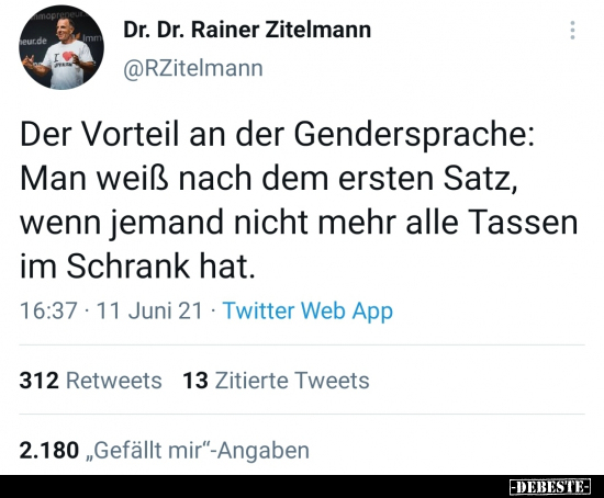 Der Vorteil an der Gendersprache: Man weiß nach dem ersten..