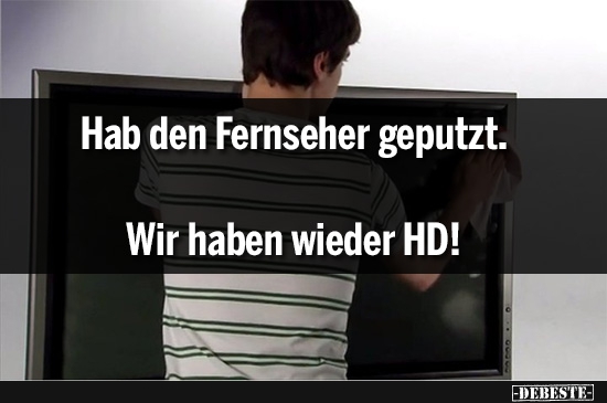 Hab' den Fernseher geputzt..... - Lustige Bilder | DEBESTE.de