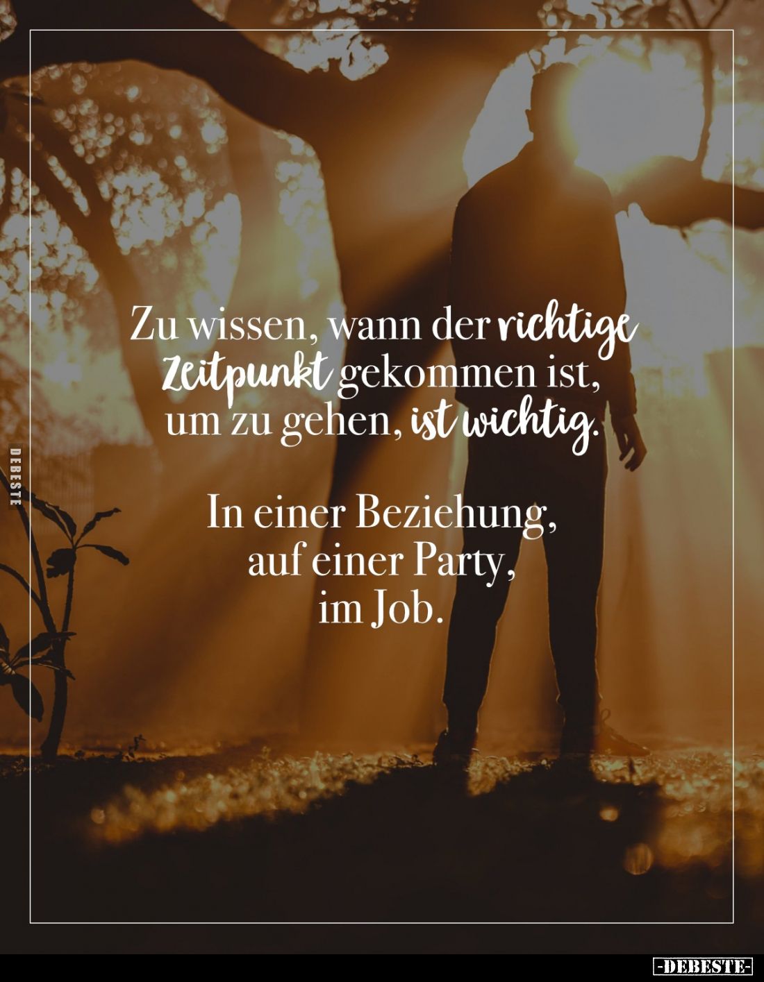 Zu wissen, wann der richtige Zeitpunkt gekommen ist, um zu gehen, ist wichtig.
In einer Beziehung, auf einer Party, im Job.