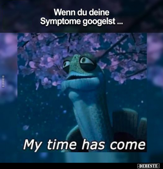 Wenn du deine Symptome googelst...