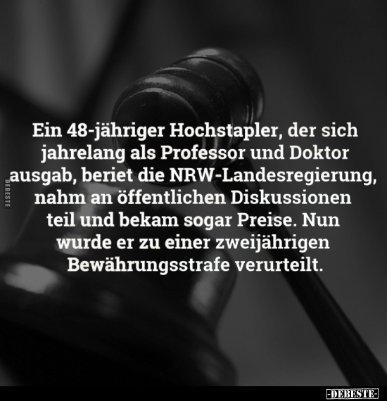 Ein 48-jähriger Hochstapler.. - Lustige Bilder | DEBESTE.de