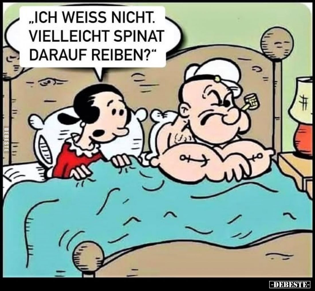 "Ich weiss nicht. Vielleicht Spinat darauf reiben?".. - Lustige Bilder | DEBESTE.de